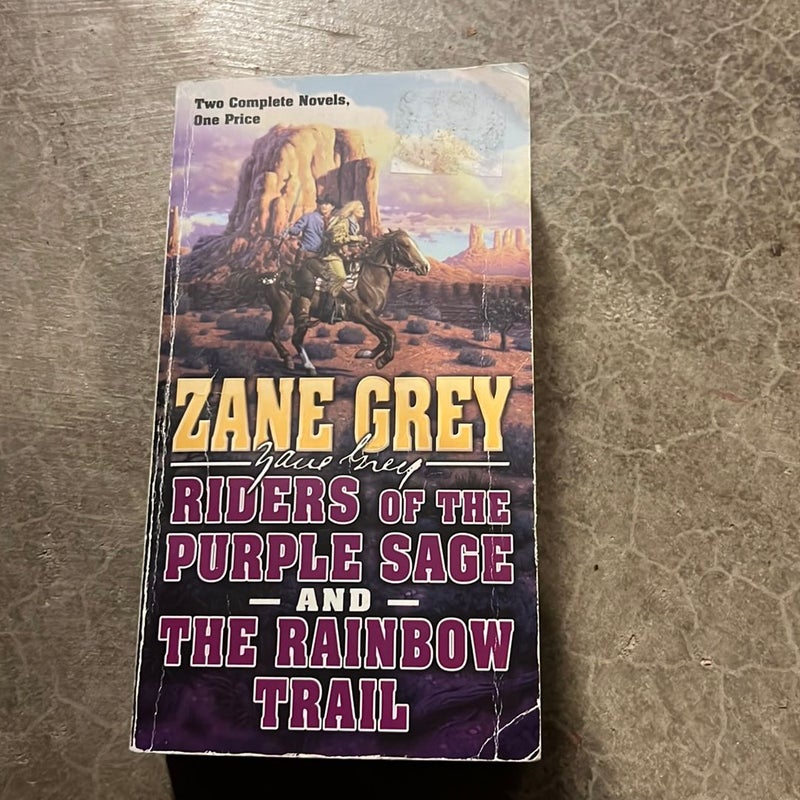 Riders of the Purple Sage and the Rainbow Trail