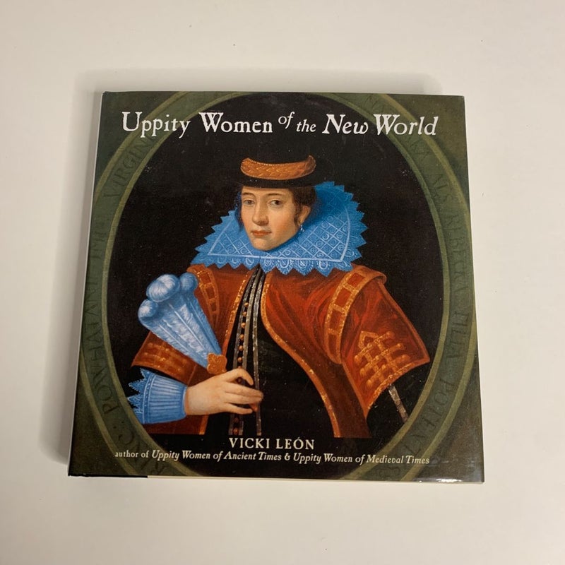 Uppity Women of the New World