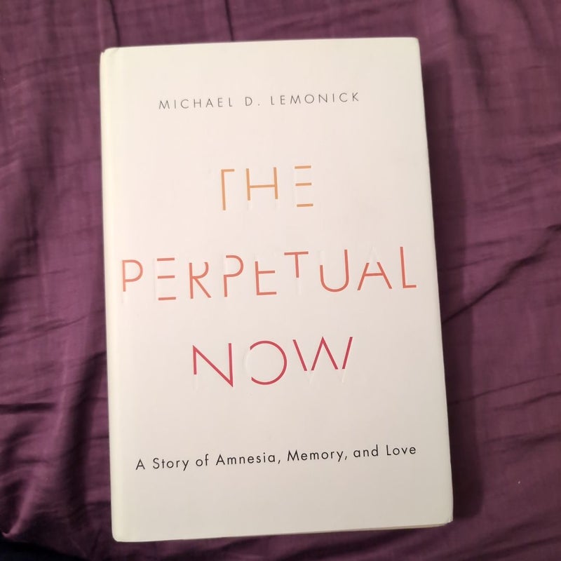 The Perpetual Now