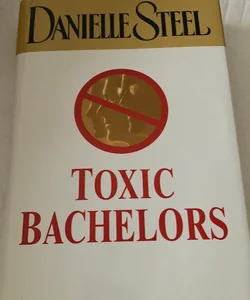 Toxic Bachelors