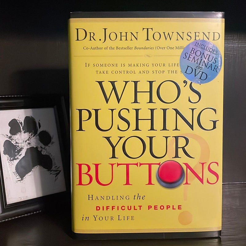 Who's Pushing Your Buttons?