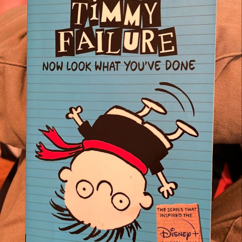 Timmy Failure: Now Look What You've Done