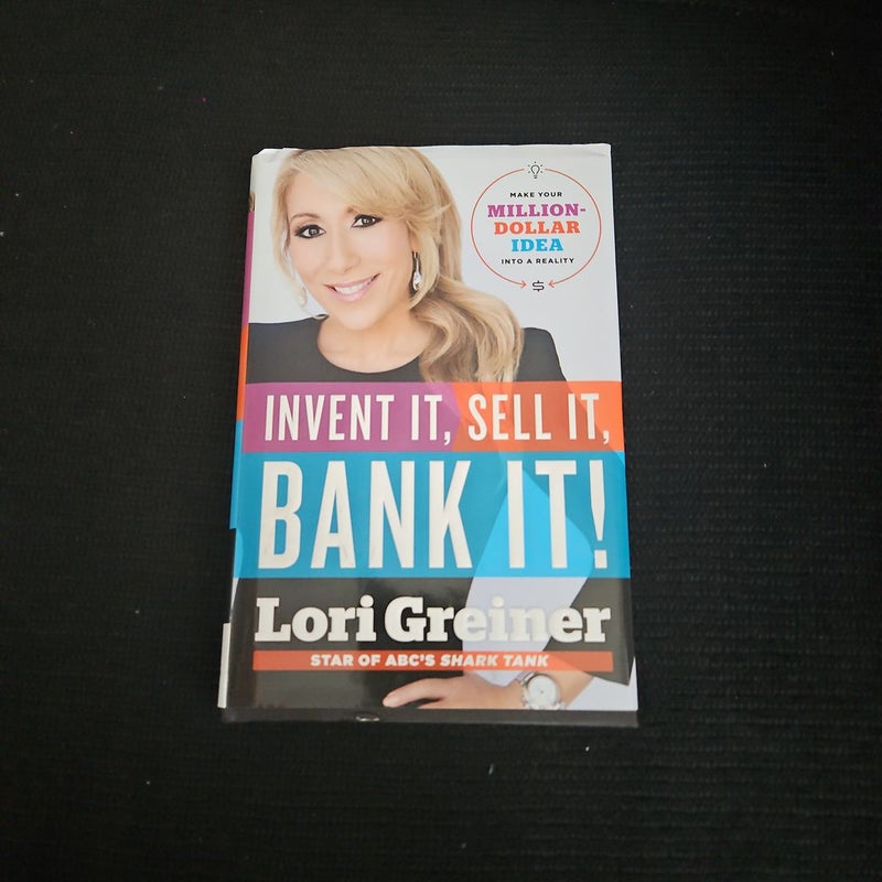 Invent It, Sell It, Bank It!