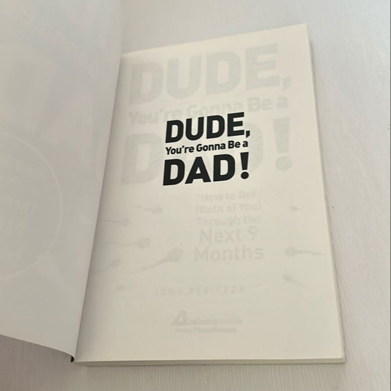 Dude, You're Gonna Be a Dad!