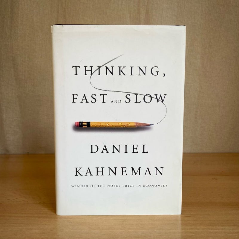 Thinking, Fast and Slow