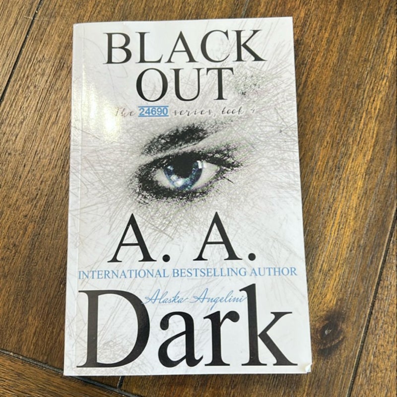 Black Out (24690 Series, Book 3)