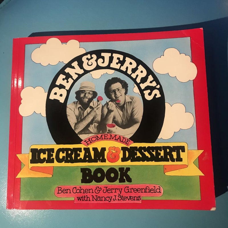 Ben and Jerry's Homemade Ice Cream and Dessert Book