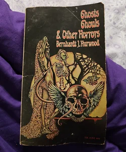 Ghosts, Ghouls & Other Horrors