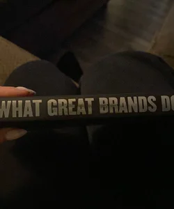 What Great Brands Do