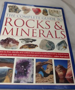 The Complete Guide to Rocks and Minerals 