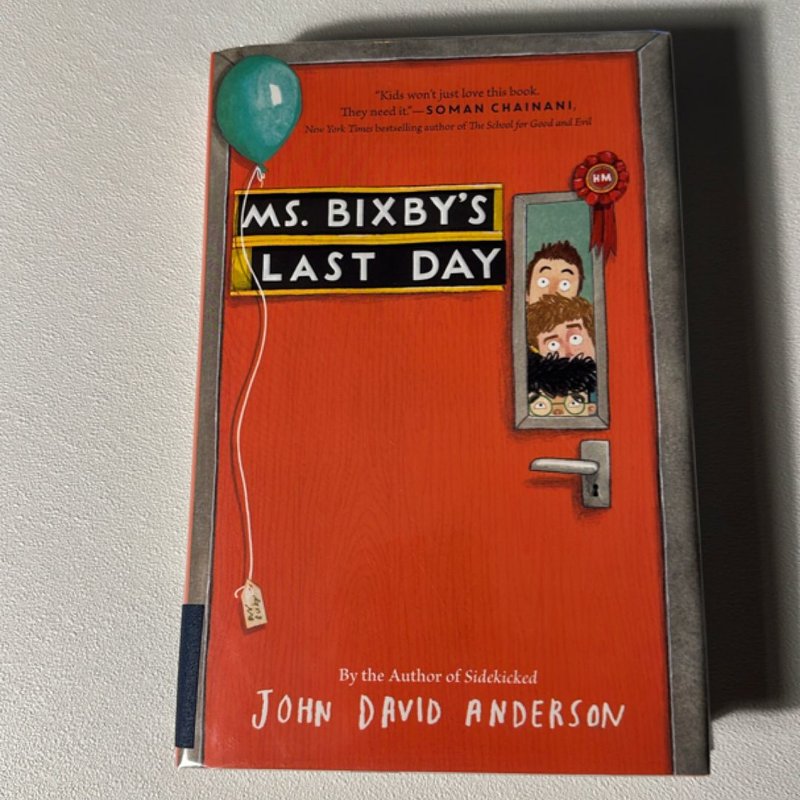 Ms. Bixby's Last Day by John David Anderson