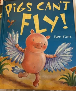 Pigs Can't Fly!