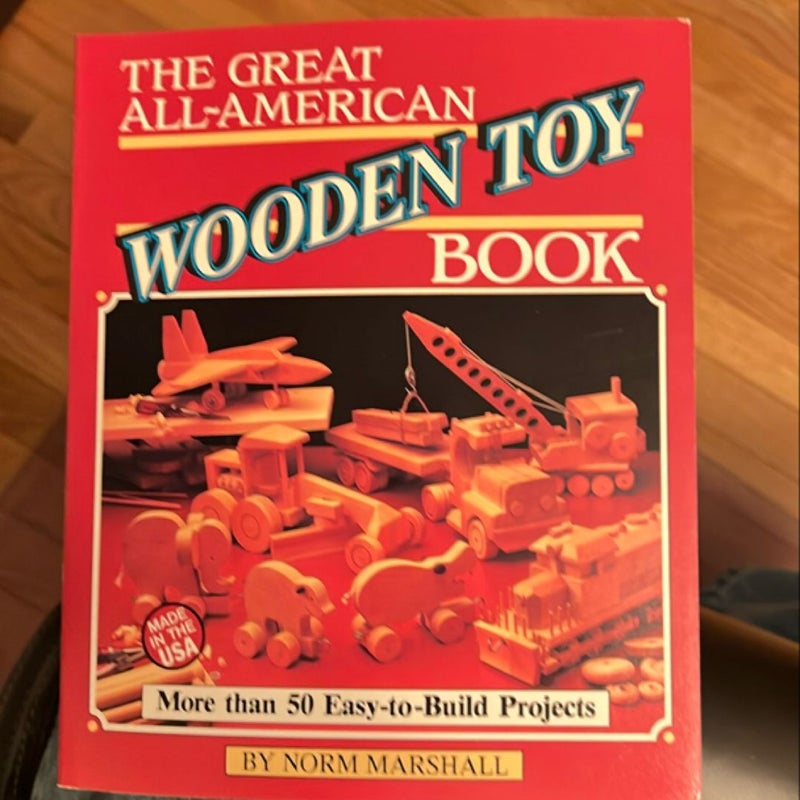 The Great All-American Wooden Toy Book