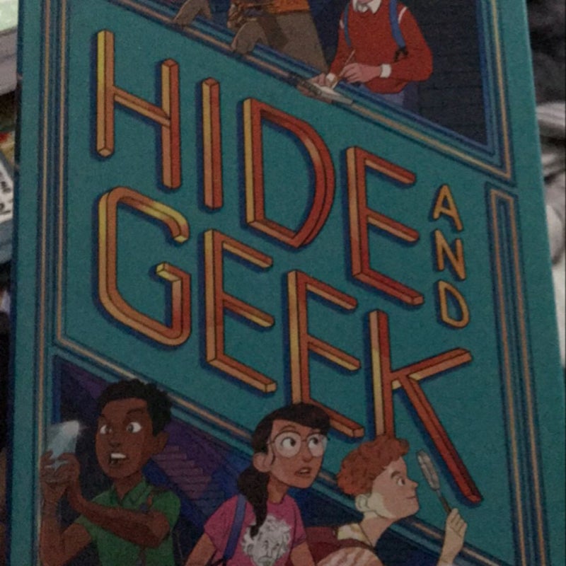 Hide and Geek