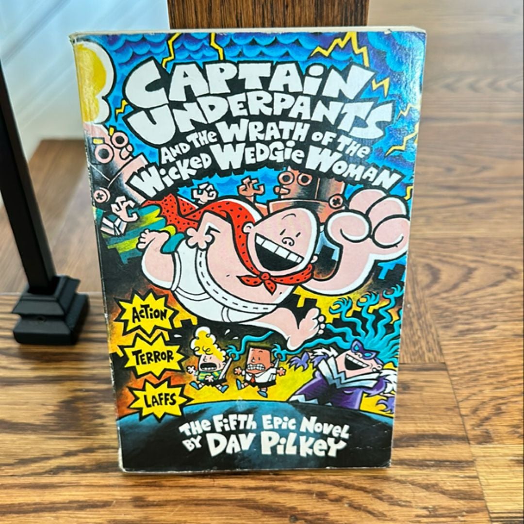 Captain Underpants and the Wrath of the Wicked Wedgie Woman