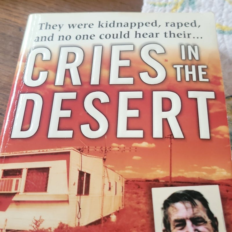 Cries in the desert. True crime