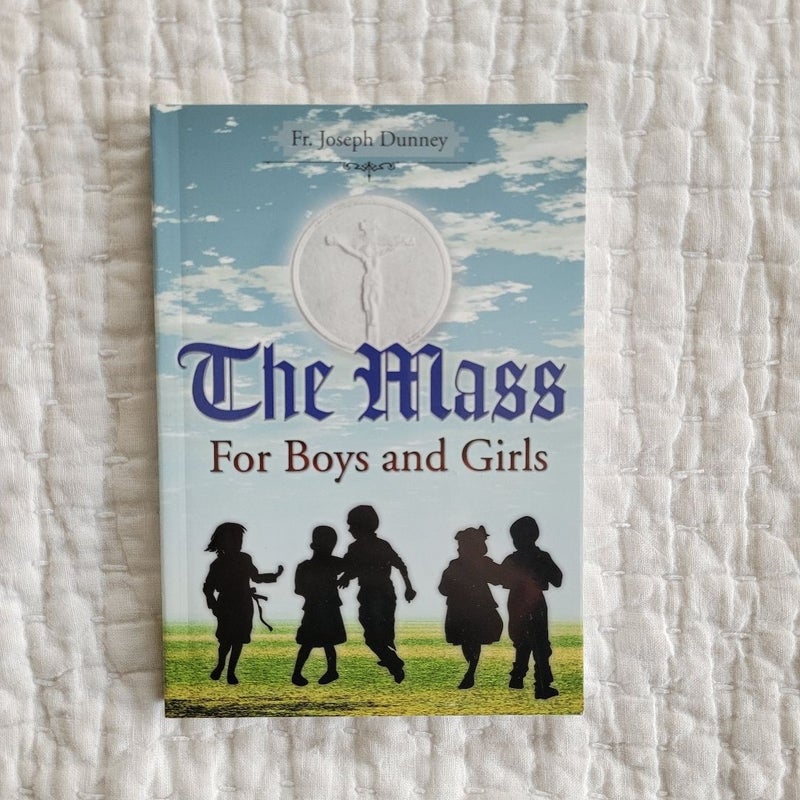 The Mass For Boys and Girls