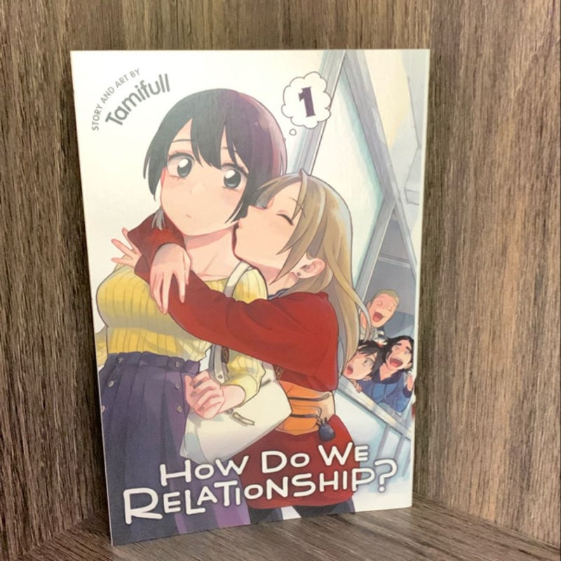 How Do We Relationship?, Vol. 1