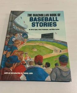 The Macmillan Book of Baseball Stories