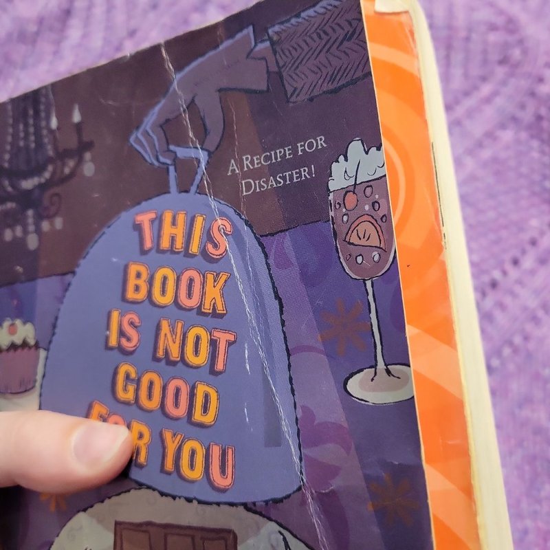 This Book Is Not Good for You