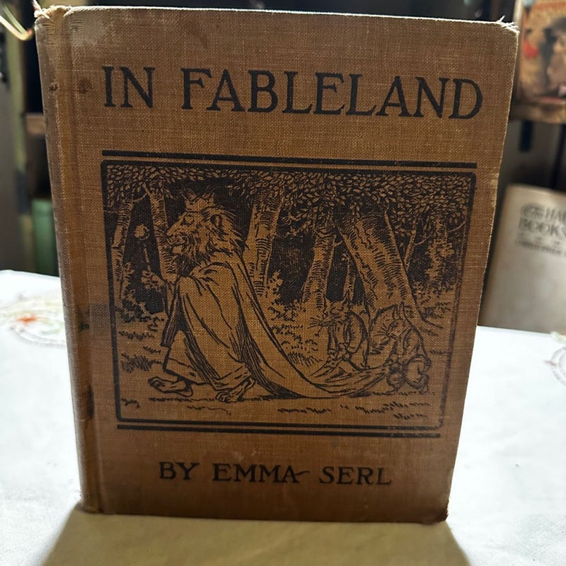 In Fable Land 1911 Antique Book by Emma Serl 