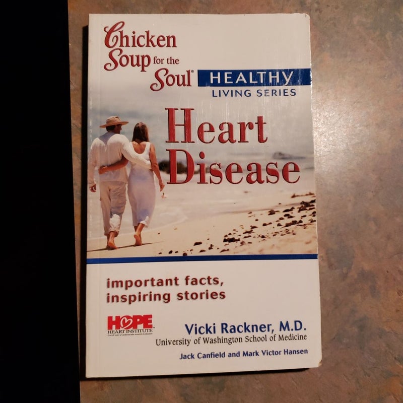 Chicken Soup for the Soul Healthy Living Series: Heart Disease Mass Market