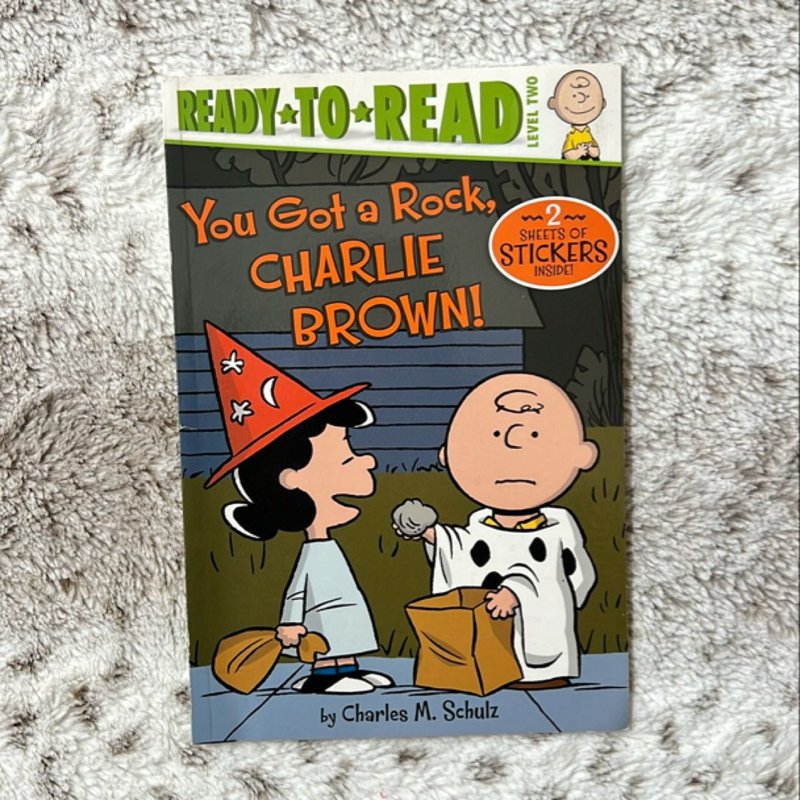 You Got a Rock, Charlie Brown! by Charles M. Schulz, Maggie Testa