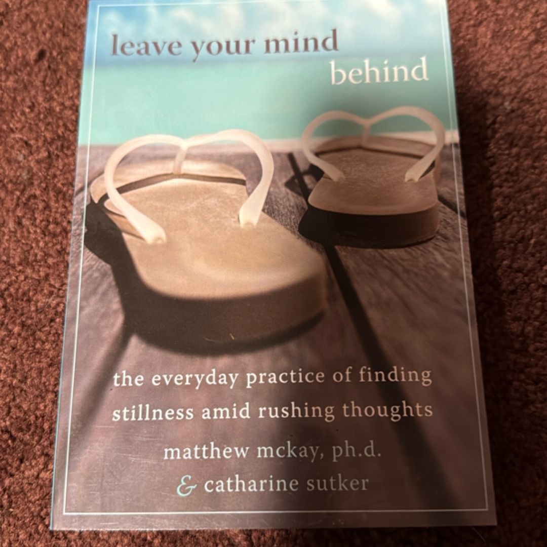 Leave Your Mind Behind