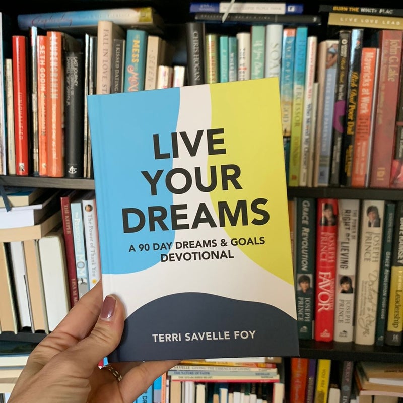 Live Your Dreams