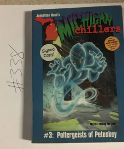 Michigan Chillers #3 Poltergeists of Petoskey