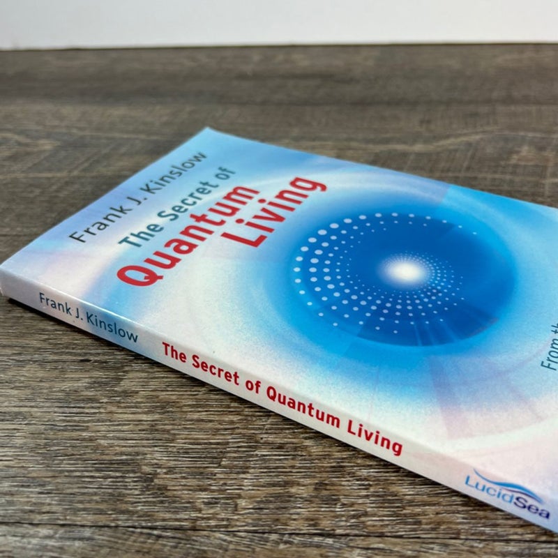 The Secret of Quantum Living