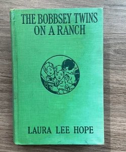 The Bobsey Twins on a Ranch