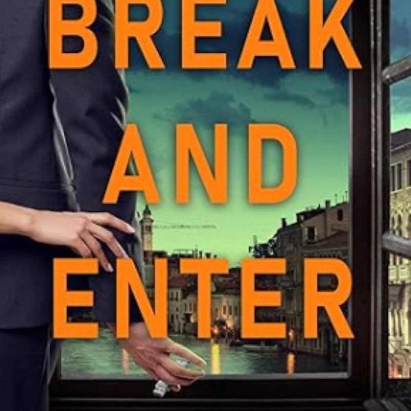 Break and Enter: A Sexy, Thrilling Romantic Suspense (Callahan Security Series Book 1) Kindle Edition