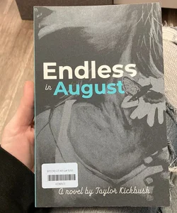 Endless in August