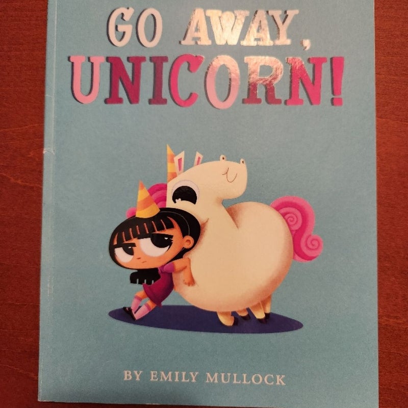 Go Away, Unicorn!