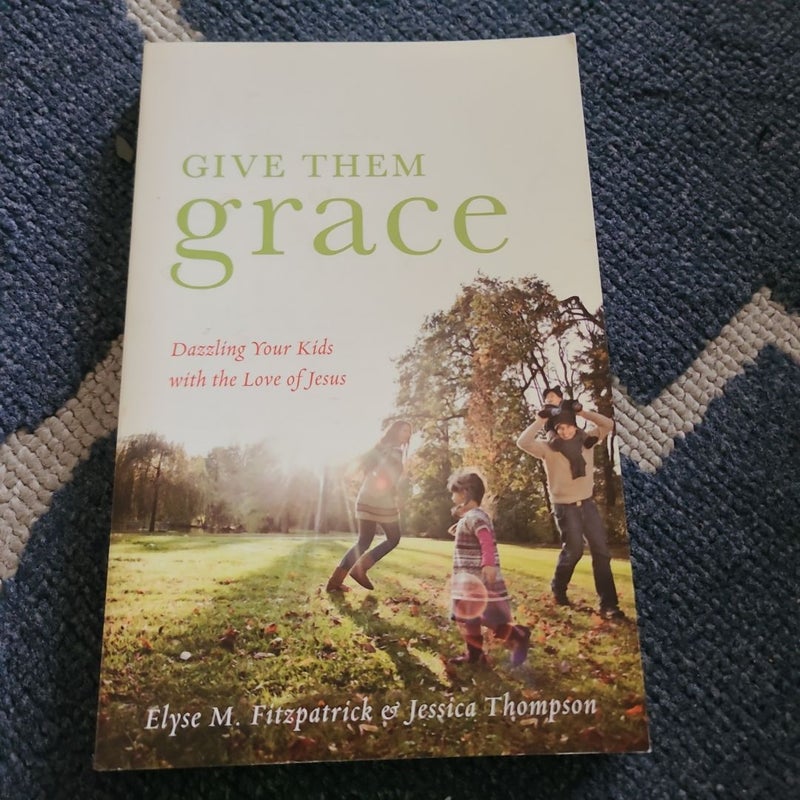 Give Them Grace