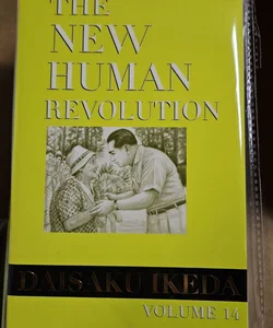 The New Human Revolution : Vol. 14 Nichiren Buddhism 