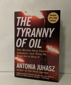 The Tyranny of Oil