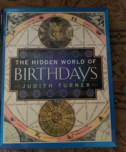 The Hidden World of Birthdays