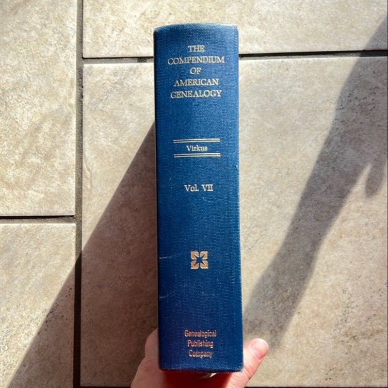 The Compendium of American Geneaology, Vol VII (1968)