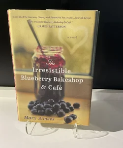 The Irresistible Blueberry Bakeshop and Cafe