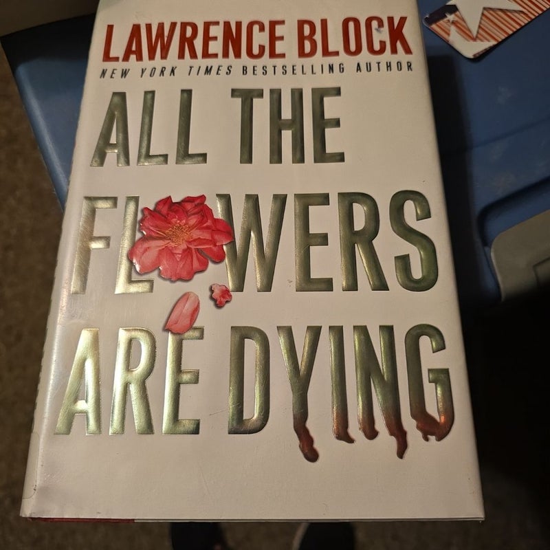 All the Flowers Are Dying