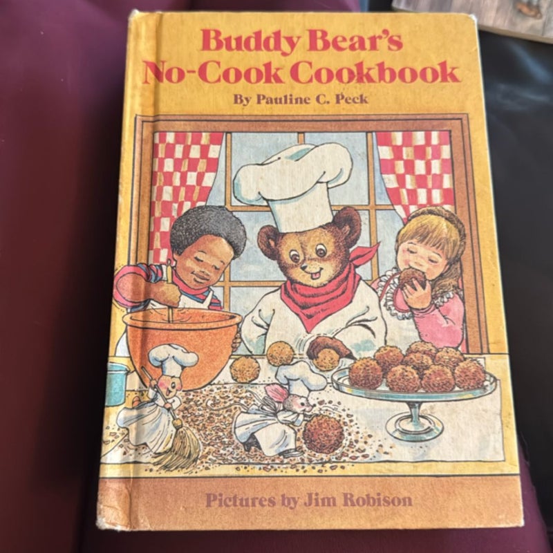 Buddy Bear’s No-Cook Cookbook