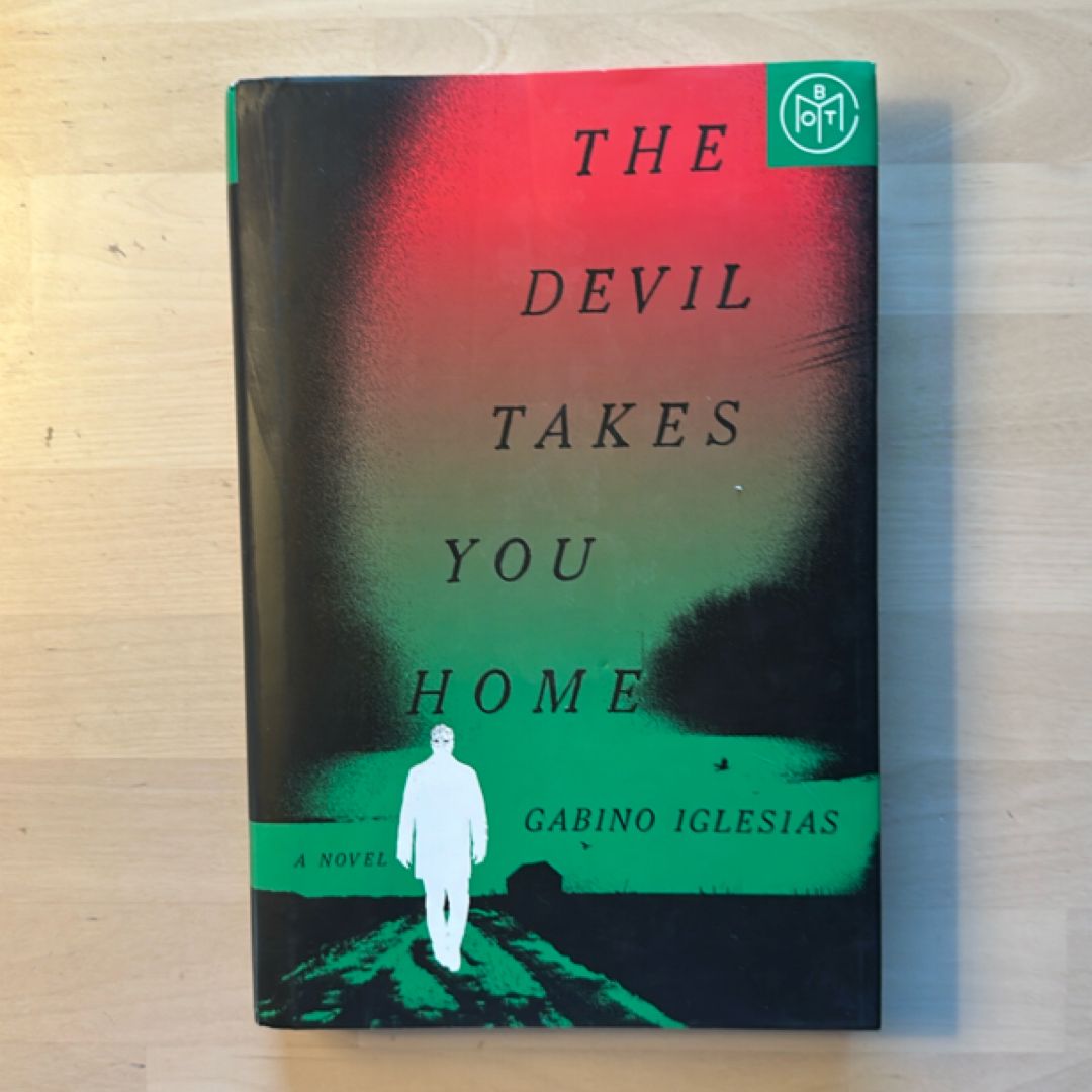 The Devil Takes You Home
