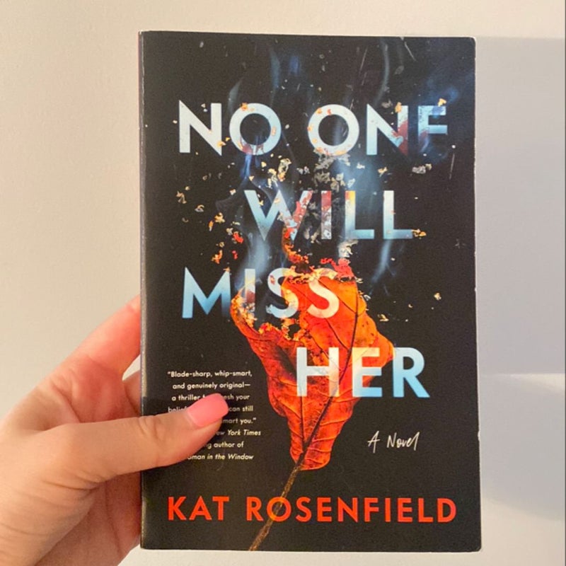 No One Will Miss Her