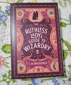 The Ruthless Lady's Guide to Wizardry (Author signed and letter)