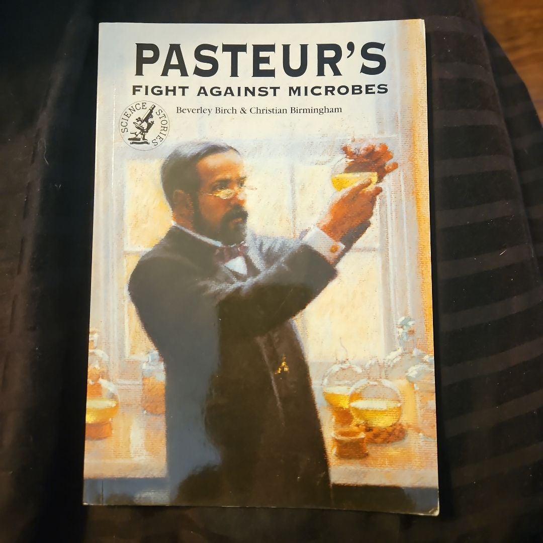 Pasteur's Fight Against Microbes