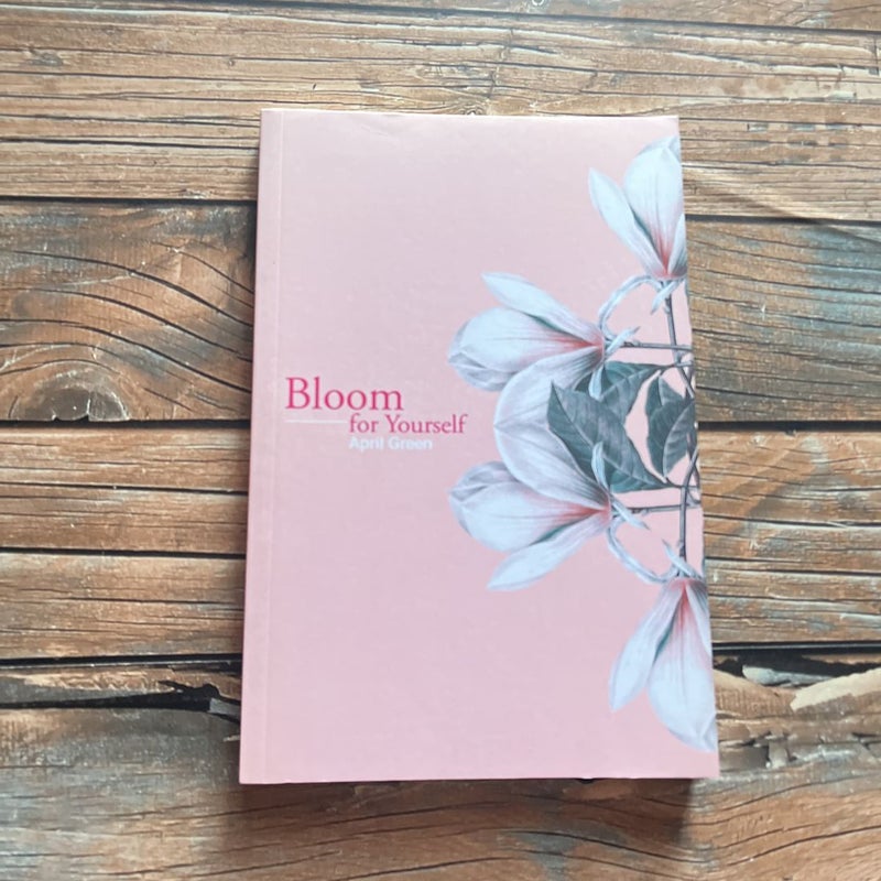 bloom for yourself poetry 