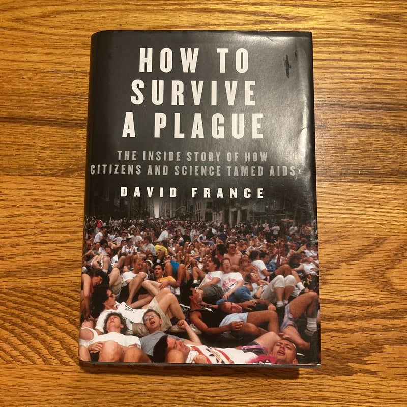 How to Survive a Plague