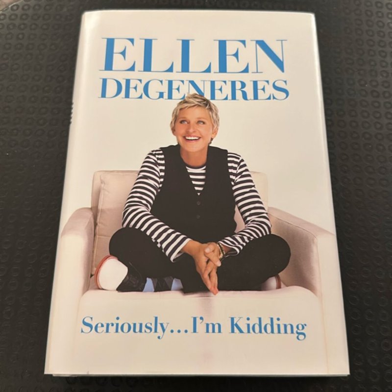 Seriously... I'm Kidding